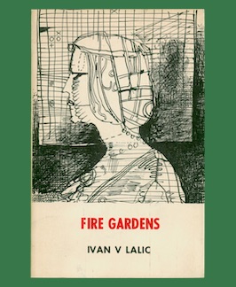 Fire Gardens: Selected Poems 1956-1969.