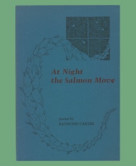 At Night the Salmon Move: Poems.