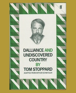 Dalliance and Undiscovered Country adapted from Arthur Schnitzler.