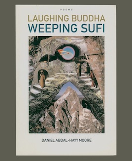 Laughing Buddha Weeping Sufi: Poems November 7, 2003 - January 10, 2004.