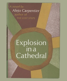 Explosion in a Cathedral: A Novel.