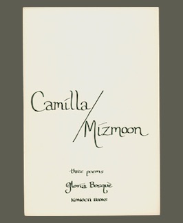 Camilla/Mizmoon: three poems.