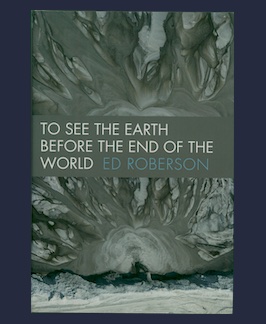 To See the Earth Before the End of the World.