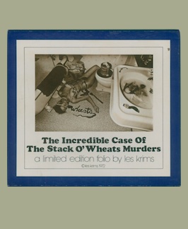 The Incredible Case of The Stack O’Wheats Murders: A Limited Edition Folio.