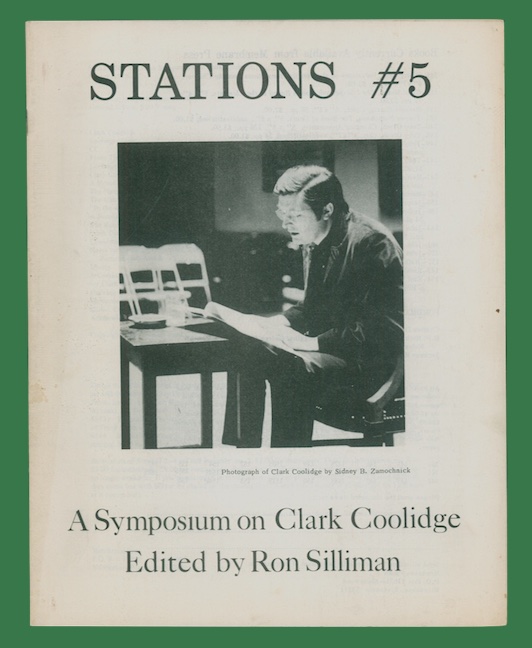 Stations #5: A Symposium on Clark Coolidge.